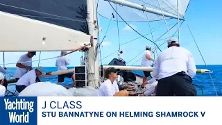 Stu Bannatyne on helming Shamrock V in record 7-strong J Class fleet | Yachting World