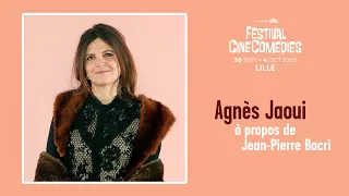 Agnès Jaoui à propos de Jean-Pierre Bacri - Festival CineComedies 2020