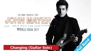 John Mayer - Changing (London, 12 May 2017)