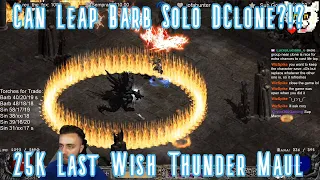 Leap Barb Solos DClone 25K Last Wish | Project Diablo 2 PD2