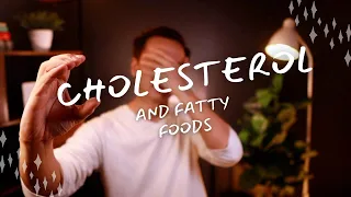 Cholesterol and Fatty Foods