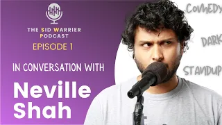 In Conversation with @neville_shah  | The Sid Warrier Podcast | Episode 1