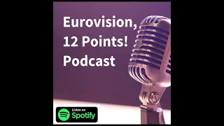 Eurovision, 12 Points! Podcast - Episode 15 - Let the ESC 2021 begin!