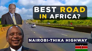 Best Road In Africa? KENYA'S Infustructure is NEXT LEVEL