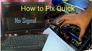 HOW TO FIX COMPUTER NO SIGNAL AND NO DISPLAY MONITOR ?