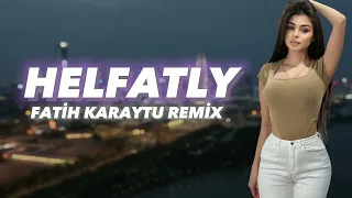 Helfatly - Fatih Karaytu Remix (Arabic Remix) Yeni 2023