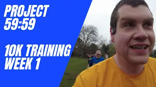 Project 59:59 | 10k Training Week 1 | Beverley 10k