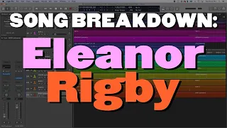 Song Breakdown: Eleanor Rigby - Cody Fry