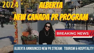 BREAKING NEWS ! Alberta announced New Canada PR Program 2024 | WATCH NOW 🇨🇦😍