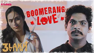 Boomerang Love | Malayalam Short Film | Kutti Stories