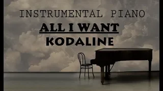 instrumental piano " All I want  " Kodaline ( Karaoke Female )