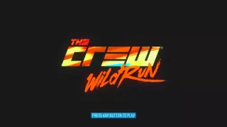 The Crew: Wild Run Title Screen (PC, PS4, Xbox One)