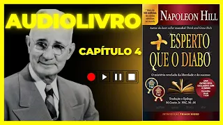 AUDIOLIVRO Mais esperto que o Diabo por Napoleon Hill – Capítulo 4 | Audiobook