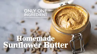 HOW TO MAKE SUNFLOWER SEED BUTTER | Allergy-Free Peanut Butter Alternative