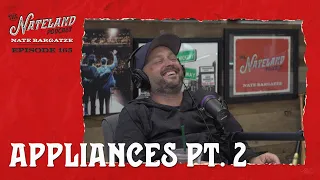 Nateland | Ep #165 - Appliances Pt. 2