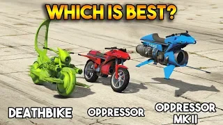 GTA 5 ONLINE : DEATHBIKE VS OPPRESSOR VS OPPRESSOR MK 2 (WHICH IS BEST?)