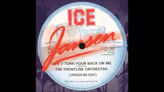 The Front Line Orchestra - Don't Turn Your Back On Me (Jansen Re Edit)