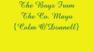 The Boys From The County Mayo - Colm O'Donnell