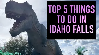 Top 5 Things To Do In Idaho Falls, ID