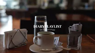 【 playlist 】 1人落ち着いて集中するときの音楽 | Diary Playlist