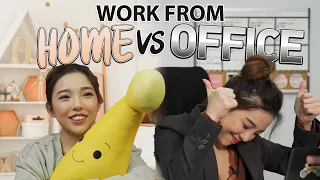 Work from HOME vs Work from OFFICE