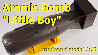 Cardboard Atomic bomb "Little Boy", 原子爆弾, Atombombe, 原子彈, परमाणु बम, 원자 폭탄, Атомная бомба, bomba