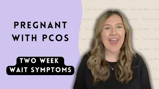 How I knew I was Pregnant! PCOS & Two Week Wait Symptoms!