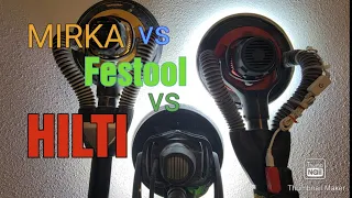 Hilt vs Mirka vs Festool