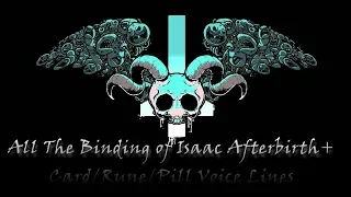 [The Binding of Isaac Aftebirth+] All Card/Rune/Pill Narrator Voice Lines