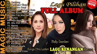 20 Lagu Top Pilihan BUNGA CITRA LESTARI, MELLY GOESLAW, DAN ROSSA || Lagu Kenangan (FULL ALBUM 2020)