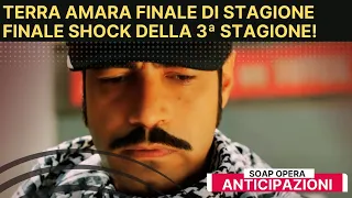 Terra Amara, Addio a Demir, Finale Choc della 3ª Stagione!