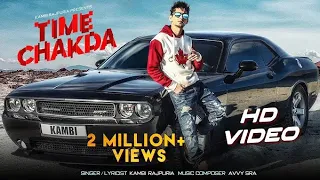 Time Chakda | Kambi Rajpuria | Avvy Sra | Official Video | 2019 | Blue Music Records