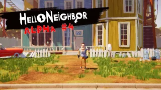 Hello Neighbor - Alpha 4 (No Commentary Walkthrough)