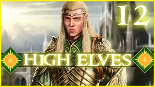 GLORFINDEL RETURNS! Third Age: Total War (DAC V5) - High Elves - Episode 12