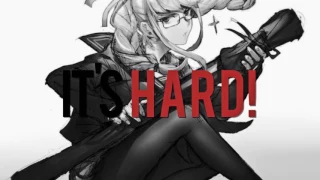 Hard Out Here || Dangan Ronpa MEP