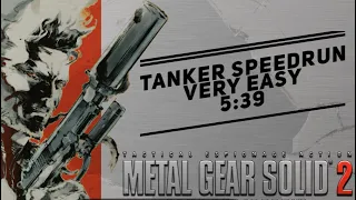 METAL GEAR SOLID 2 HD PS5 | 5:39 | TANKER Speedrun on VERY EASY
