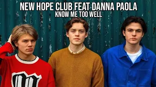 New Hope Club feat Donna Paola - Know Me too Well (Lyric and Translate Indonesian)