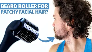 Do Beard Rollers ACTUALLY Fix Patchy Facial Hair? | Full Review