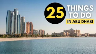 5 Days in Abu Dhabi | 25 Things to do in Abu Dhabi | Top places to visit in Abu Dhabi 2022