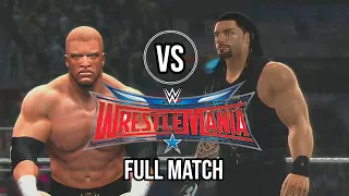 FULL MATCH - Triple H vs. Roman Reigns - WWE World Heavyweight Title Match: WrestleMania 32 wwe 2k17