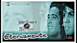 🆁🆂║JOÃO MINEIRO E MARCIANO - Eternamente Inimitáveis║- [Álbum Completo] - 🆁🆂Rebobinando Saudade©