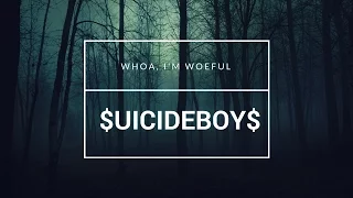 $UICIDEBOY$ - WHOA, I'M WOEFUL / ПЕРЕВОД / RUS SUB