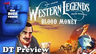 "Western Legends: Blood Money" - DT Preview with Mark Streed