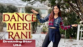 DANCE MERI RANI: Guru Randhawa Ft Nora Fatehi | Tanishk, Zahrah | Bhushan K | DANCE COVER | USA