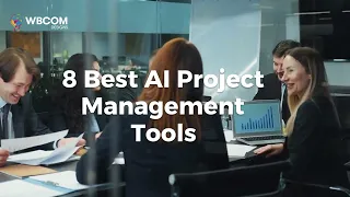 The Ultimate List of 8 AI Tools For Project Management 2023