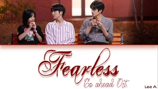 Fearless (無畏) - Go ahead Ost. (電視劇《以家人之名》片頭主題曲) [Chinese|Pinyin|English lyrics]