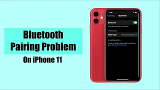 Fix Bluetooth Pairing Problems on iPhone 11 | iPhone Bluetooth Pairing Issues Solved