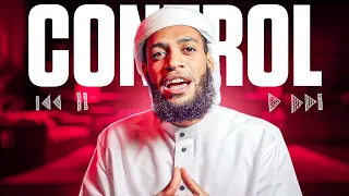 How to take CONTROL over your life according to Islam