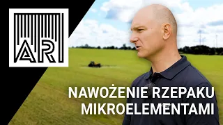 Nawożenie rzepaku mikroelementami || AR #196