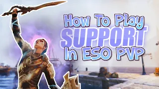 How To Play Support In ESO PVP - Sets, Skills, Playstyle